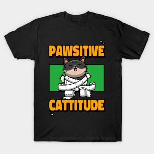 Pawsitive cattitude T-Shirt